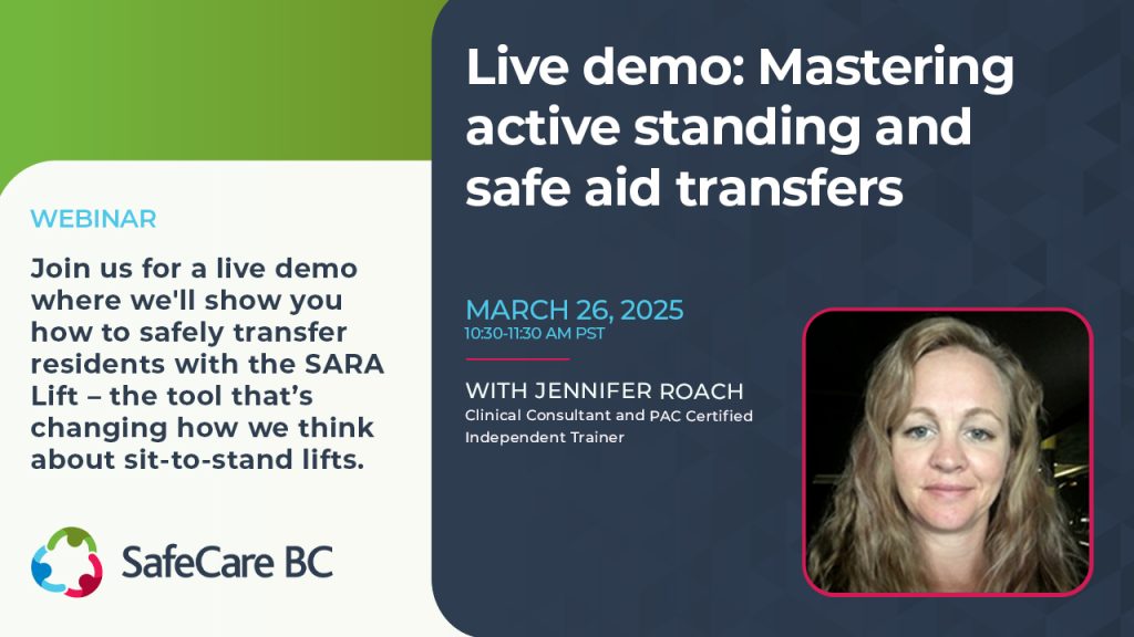 Live demo: Mastering active standing and safe aid transfers - SafeCare BC